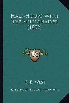 portada half-hours with the millionaires (1892) (in English)