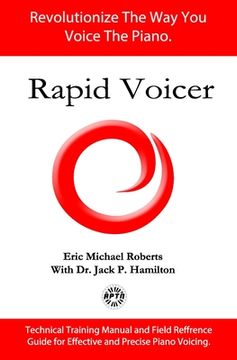 portada Rapid Voicer, Training System for Effective Piano Voicing: Revolutionize the way you voice the piano.