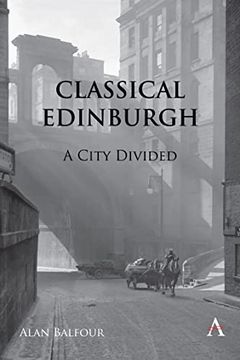 portada Classical Edinburgh: A City Divided (en Inglés)