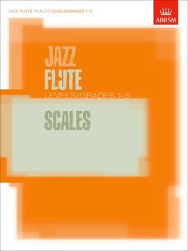 portada Jazz Flute Scales Levels/Grades 1-5 (ABRSM Exam Pieces)