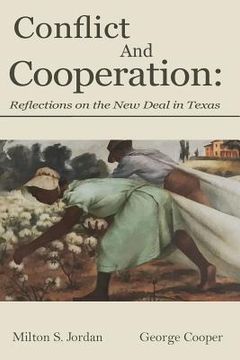 portada Conflict and Cooperation: Reflections on the New Deal in Texas (in English)