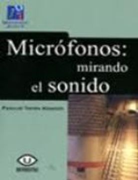 portada Micrófonos: Mirando el Sonido. 30 (Universitas) (in Spanish)