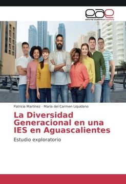 portada La Diversidad Generacional en una IES en Aguascalientes: Estudio exploratorio