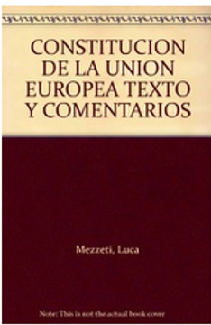 portada La Constitución De La Unión Europea. Texto Y Comentarios