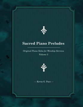 portada Sacred Piano Preludes 3: Original Piano Solos for Worship Services: Volume 3