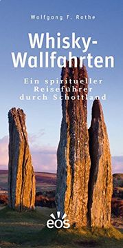 portada Whisky-Wallfahrten: Ein Spiritueller Reiseführer Durch Schottland (en Alemán)