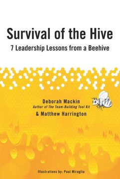 portada Survival of the Hive: 7 Leadership Lessons From a Beehive (en Inglés)