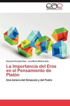 la importancia del eros en el pensamiento de plat n