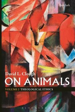 portada On Animals: Volume II: Theological Ethics