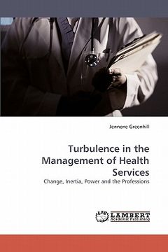 portada turbulence in the management of health services (en Inglés)