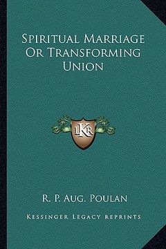 portada spiritual marriage or transforming union (en Inglés)