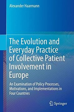 portada The Evolution and Everyday Practice of Collective Patient Involvement in Europe: An Examination of Policy Processes, Motivations, and Implementations in Four Countries