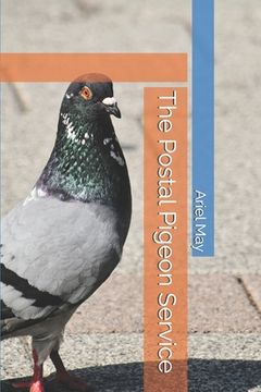 portada The Postal Pigeon Service (in English)