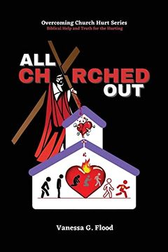 portada Overcoming Church Hurt Series: All Churched out (in English)
