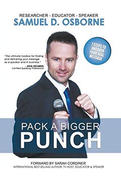 portada Pack a Bigger Punch, 7 Steps to Uncover Your Real Message (en Inglés)