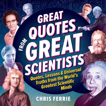 portada Great Quotes from Great Scientists: Quotes, Lessons, and Universal Truths from the World's Greatest Scientific Minds (en Inglés)
