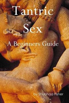 portada Tantric Sex: A Beginners Guide (en Inglés)