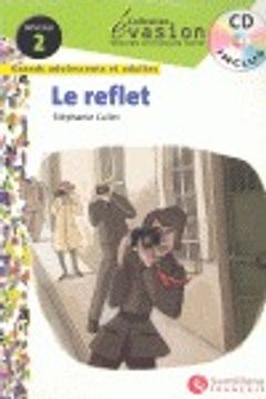 portada EVASION NIVEAU 2 LE REFLET + CD (Evasion Lectures FranÇais)