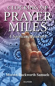 portada Clocking up Prayer Miles: A Spiritual Journey (en Inglés)