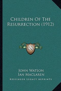portada children of the resurrection (1912)