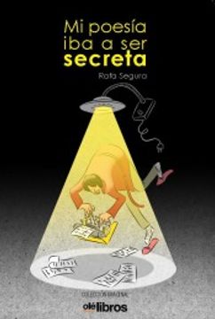 portada Mi Poesía iba a ser Secreta (Imaginal) (in Spanish)