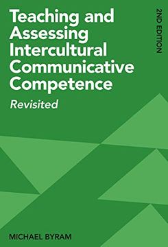 portada Teaching and Assessing Intercultural Communicative Competence: Revisited (en Inglés)