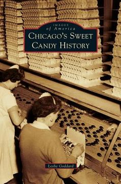 portada Chicago's Sweet Candy History (en Inglés)