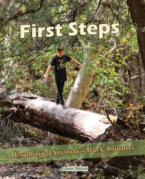 portada First Steps: Exploring Arizona Back Country (in English)