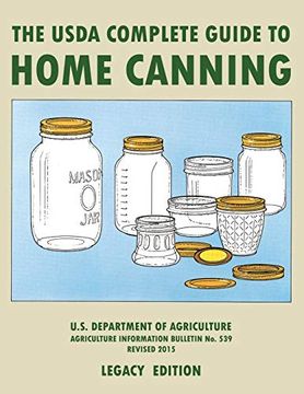 portada The Usda Complete Guide to Home Canning: The Usda’S Handbook for Preserving, Pickling, and Fermenting Vegetables, Fruits, and Meats -. Traditional Food Preserver’S Library) (en Inglés)