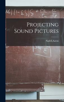 portada Projecting Sound Pictures (en Inglés)