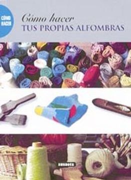 portada Tus Propias Alfombras(Como Hacer) (in Spanish)