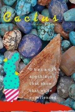 portada Cactus: Obstacles are things that show that we're experienced (in English)