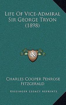 portada life of vice-admiral sir george tryon (1898) (en Inglés)