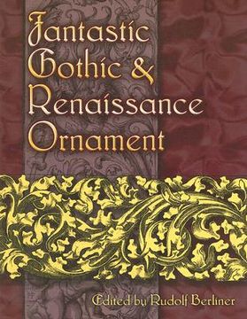 fantastic gothic & renaissance ornament