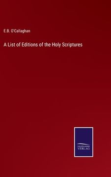 portada A List of Editions of the Holy Scriptures (in English)