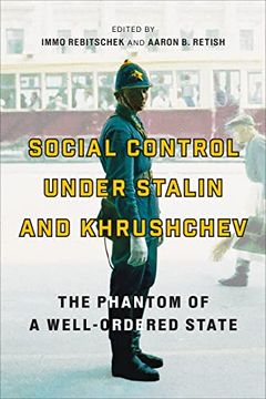 portada Social Control Under Stalin and Khrushchev: The Phantom of a Well-Ordered State