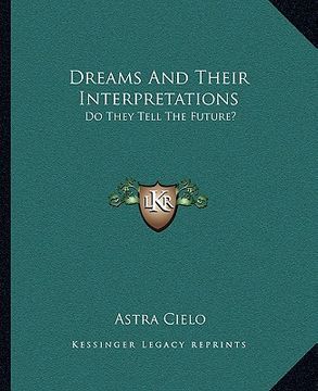 portada dreams and their interpretations: do they tell the future? (en Inglés)