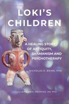 portada Loki's Children: A Healing Story of Antiquity, Shamanism and Psychotherapy (en Inglés)