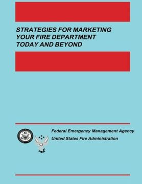 portada Strategies for Marketing your Fire Department Today and Beyond