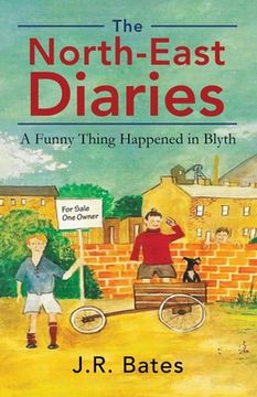 portada The North-East Diaries: A Funny Thing Happened in Blyth (en Inglés)