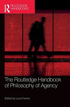 portada The Routledge Handbook of Philosophy of Agency (Routledge Handbooks in Philosophy) (en Inglés)