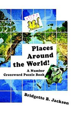 portada places around the world!: a number crossword puzzle book