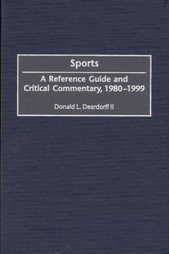 portada sports: a reference guide and critical commentary, 1980-1999 (in English)