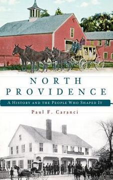 portada North Providence: A History and the People Who Shaped It (en Inglés)