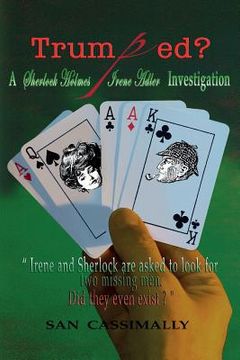 portada Trumped: A Sherlock Holmes & Irene Adler Investigation (in English)