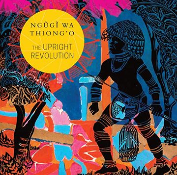 portada The Upright Revolution: Or why Humans Walk Upright (Africa List) (en Inglés)