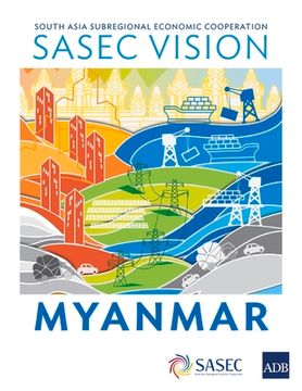 portada SASEC Vision: Myanmar (en Inglés)