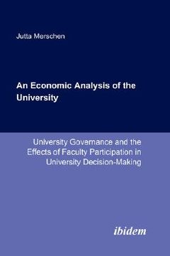 portada an economic analysis of the university. university governance and the effects of faculty participation in university decision-making (in English)
