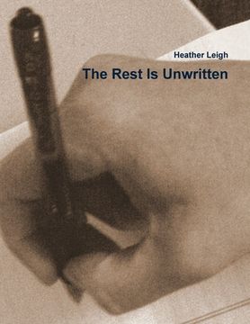 portada The Rest Is Unwritten (en Inglés)