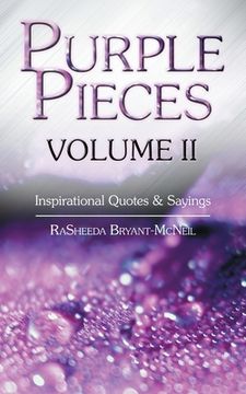 portada Purple Pieces Volume Ii: Inspirational Quotes & Sayings (en Inglés)